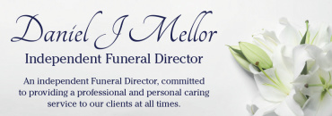 Daniel J Mellor Independent Funeral Director Daniel J Mellor Independent Funeral Director
